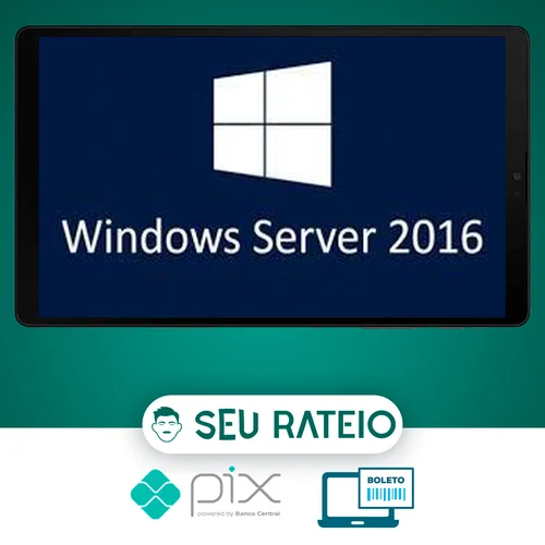 Instalação e Configuração do Windows Server 2016 - Ednaldo Mendes de Araújo