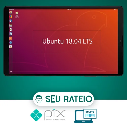 Linux Ubuntu 18.04 do Básico ao Avançado - Ednaldo Mendes de Araujo