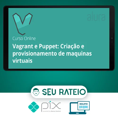 Máquinas Virtuais com Vagrant e Puppet - Alura