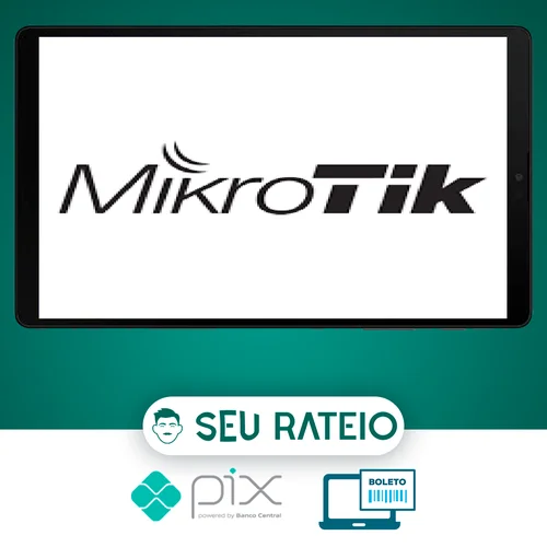 MikroTik para Iniciantes Configuração na Prática - Paulo Oliveira