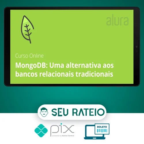 MongoDB: Uma Alternativa Aos Bancos Relacionais Tradicionais - Alura