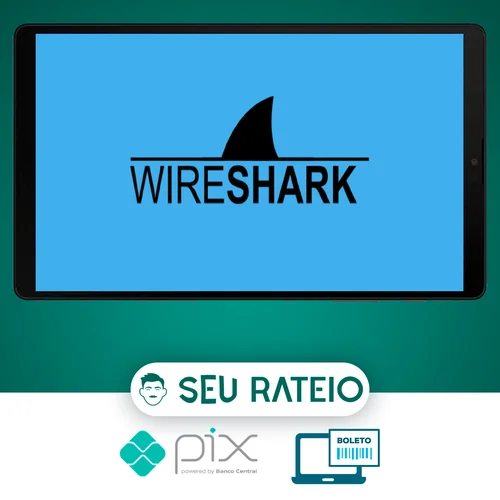 Resolvendo Problemas de Rede com Wireshark - Eliel César