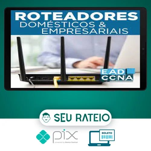 Roteadores Domésticos - EADCCNA