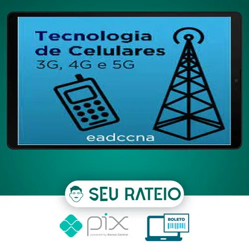 Tecnologia de Celulares (3g, 4g, 5g) - EADCCNA