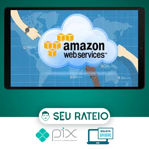 AWS para Iniciantes: Aprenda e Domine a Nuvem Amazon Cloud - Rogerio Guimaraes