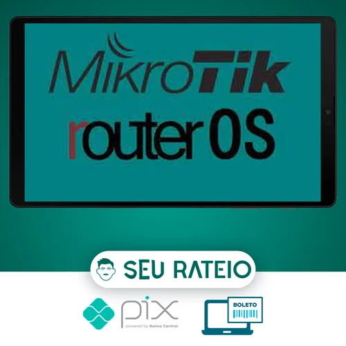 Curso Completo de Mikrotik RouterOS! Do Simples ao Avançado! - Vitor Mazuco