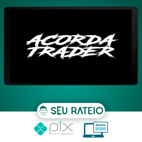 Acorda Trader: O Guia Definitivo do Trader de Sucesso - Mateus