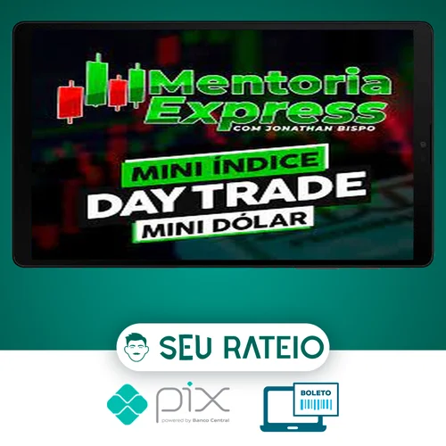 Mini Índice e Mini Dólar: Mentoria Express - Jonathan Bispo