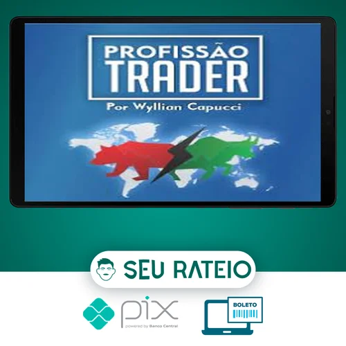 Profissão Trader Mercado Americano - Wyllian Capucci