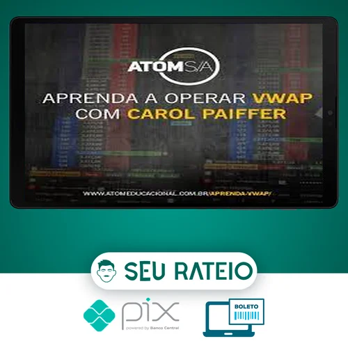 Aprenda Vwap: Carol Paiffer - Atom