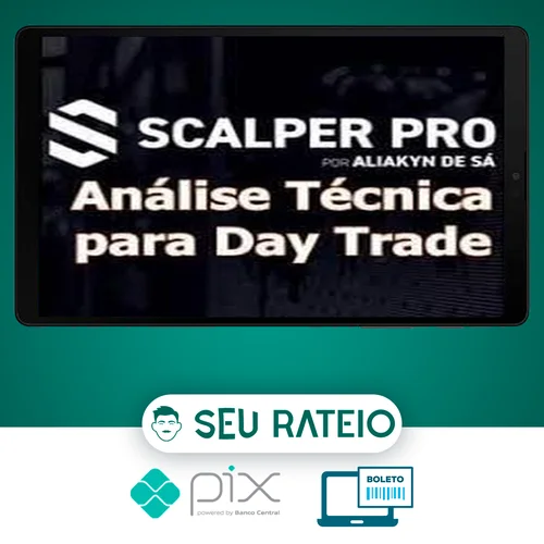 Scalper Pro: Análise Técnica Para Day Trade - Aliakyn Pereira de Sá