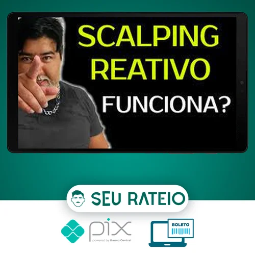 Scalping Reativo, Dólar na Prática - Mendigo Trader