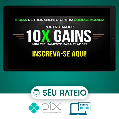 Curso 10X e 2X Gains e 20X Gains + Bonus - Ports Trader