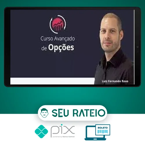 Curso Avançado de Opções - Luiz Fernando Roxo