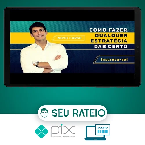 Curso Como Fazer Qualquer Estratégia dar Certo - Joaquim Paiffer