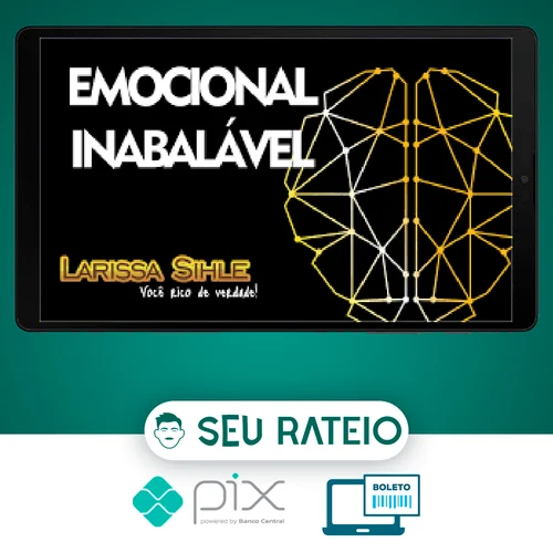 Emocional Inabalável - Larissa Sihle