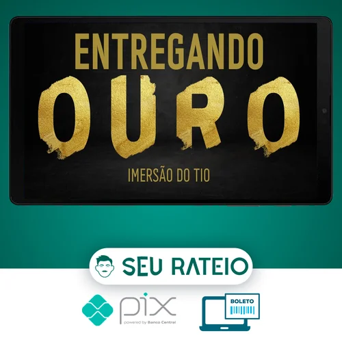 Entregando Ouro - Imersão Tio do Digital