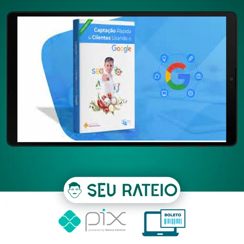 Instituto Ana Paula Pujol: Captação Rápida de Clientes Usando o Google - Djoni Carvalho