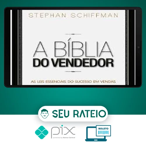 A Bíblia do Vendedor - Stephan Schiffman