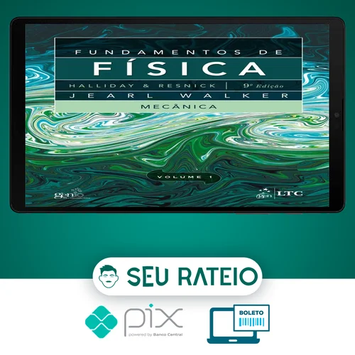 Fundamentos de Física: 9ª Edição Completa - Editora LTC (Halliday, Resnick, Walker)