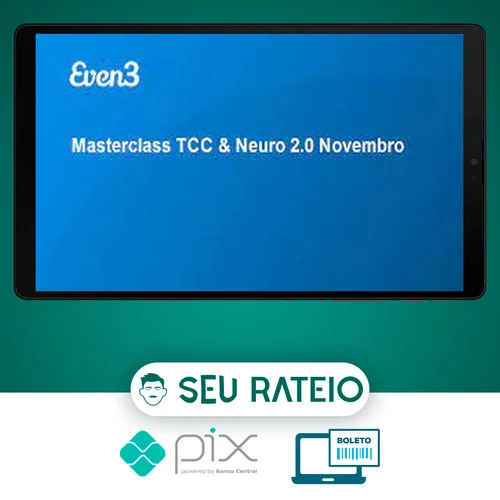 Masterclass TCC & Neuro 2.0 - Even3