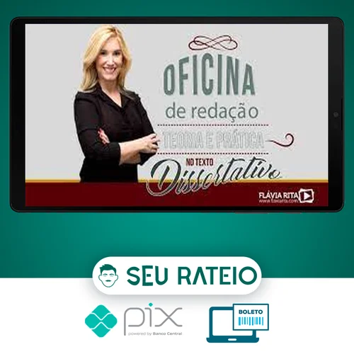 Oficina de Redação e Teoria Texto Dissertativo - Flávia Rita