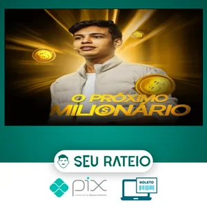 O Próximo Milionário - Thiago Hora